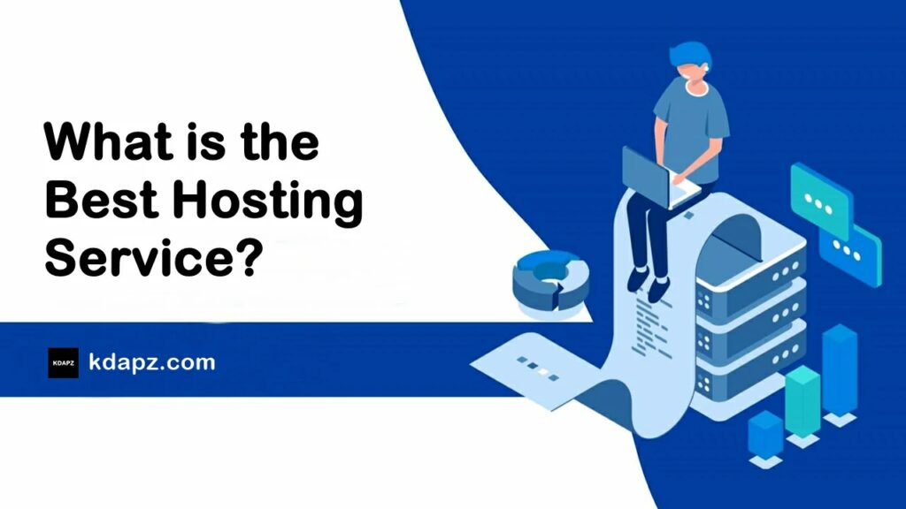 What is the Best Hosting Service? Hosting Review | Best Tips