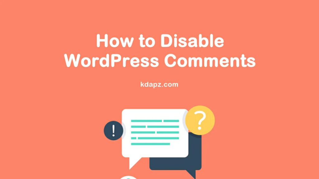 How to Disable WordPress Comments 100% Success - Best Tips