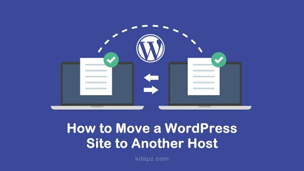 How to Move a WordPress Site to Another Host - 100% Best Tip