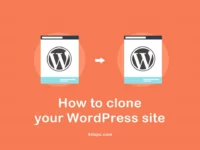 How to clone your WordPress site - 1 Click clone very easy