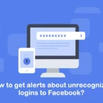 How to get alerts about unrecognized logins to Facebook?