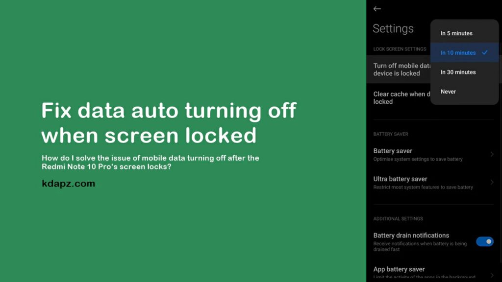Solved - Fix data auto turning off when screen locked Redmi Note 10 Pro