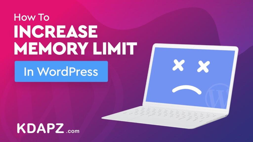How to increase WordPress memory limit - Best Trick 2022