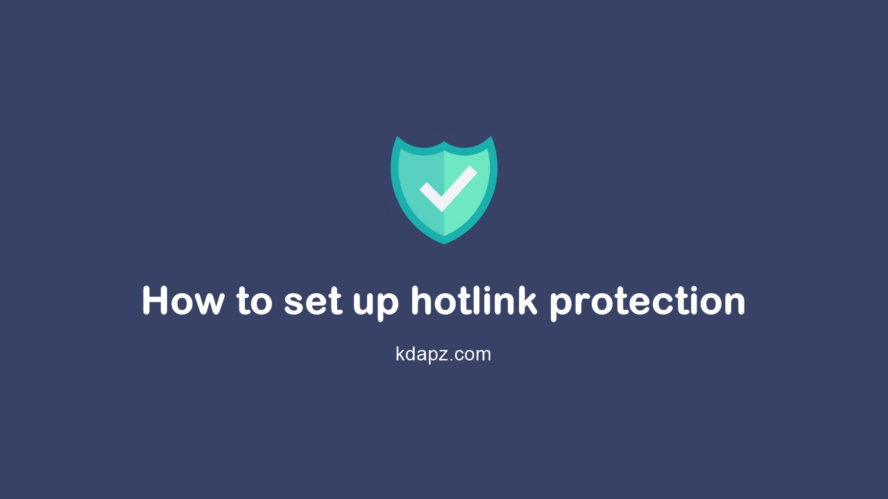 How to set up hotlink protection 2022 - Best Tricks