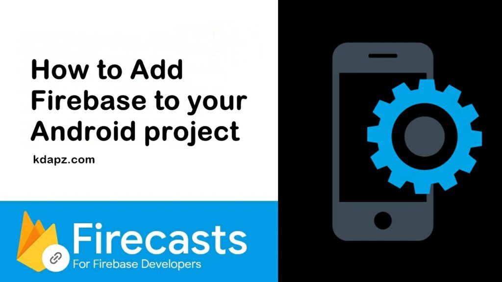 How to Add Firebase to your Android project - 2022 Correctly | Best Tutorials