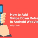 How to Add Swipe Down Refresh in Android WebView 100% Fix