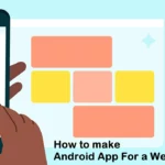 How to make Android App For a Website? Make Android WebView App | Best Tutorials 2022