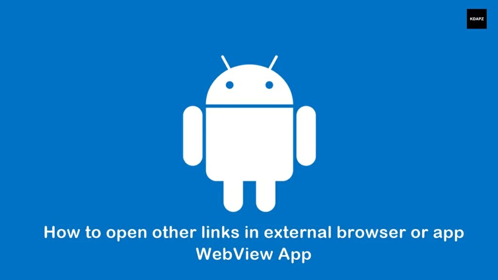 How to open other links in external browser or app - WebView App Best Tutorial 2022