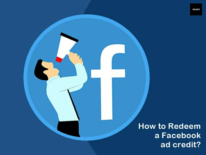 How to Redeem a Facebook ad credit - Best Tips and Tricks