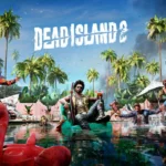 Dead Island 2 System Requirements - Can I Play Dead Island 2